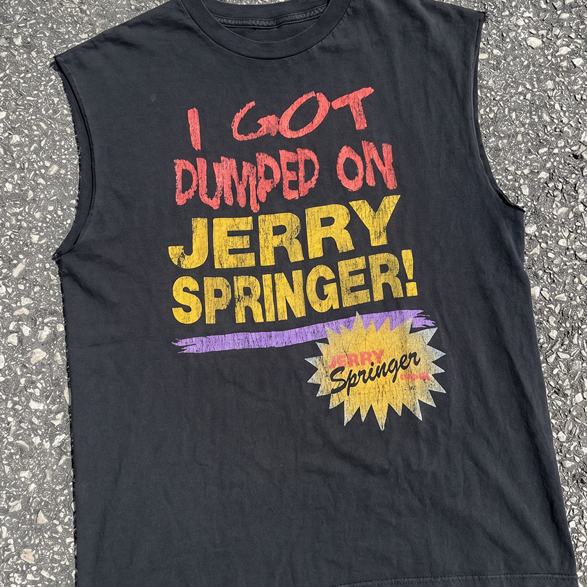 T-shirt vintage années 90 « I Got Dumped On Jerry Springer » noir délavé à manches coupées